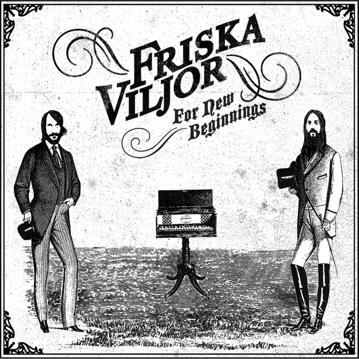 Friska Viljor - For New Beginnings
